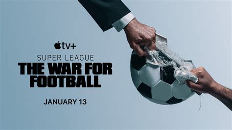 super league: the war for football fmovie|Apple announces new four.
